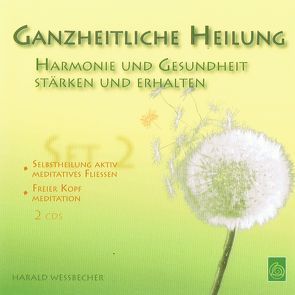 Ganzheitliche Heilung – Set 2 von Wessbecher,  Harald