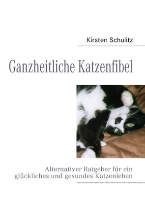 Ganzheitliche Katzenfibel von Schulitz,  Kirsten