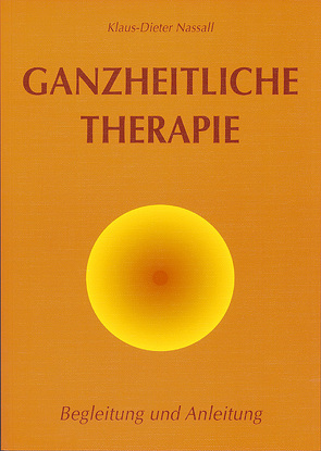 Ganzheitliche Therapie von Nassall,  Klaus-Dieter