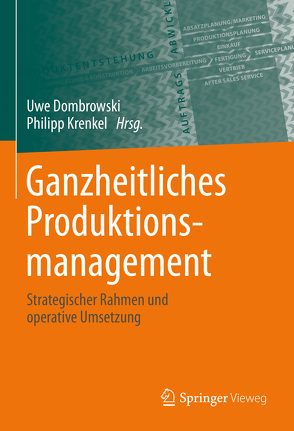 Ganzheitliches Produktionsmanagement von Dombrowski,  Uwe, Krenkel,  Philipp