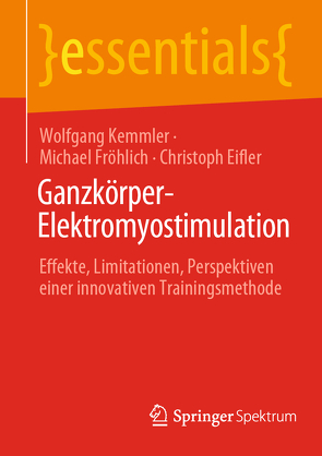 Ganzkörper-Elektromyostimulation von Eifler,  Christoph, Fröhlich,  Michael, Kemmler,  Wolfgang