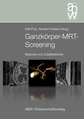 Ganzkörper-MRT-Screening von Hosten,  Norbert, Puls,  Ralf