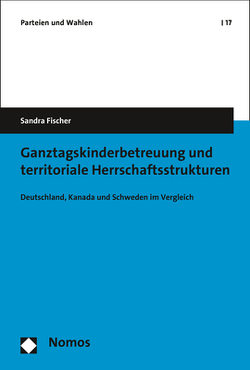 Ganztagskinderbetreuung und territoriale Herrschaftsstrukturen von Fischer,  Sandra