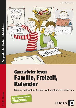Ganzwörter lesen: Familie, Freizeit, Kalender von Schlottmann,  Linda