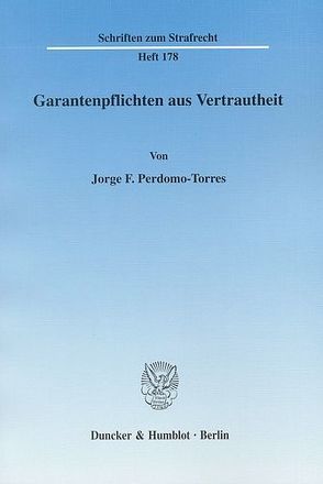 Garantenpflichten aus Vertrautheit. von Perdomo-Torres,  Jorge F.