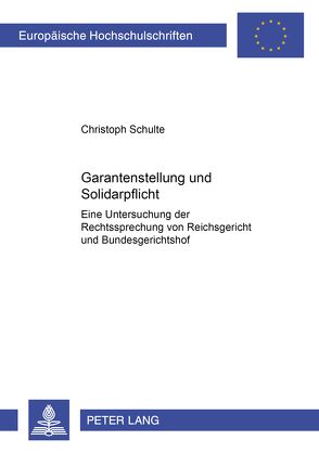 Garantenstellung und Solidarpflicht von Schulte,  Christoph