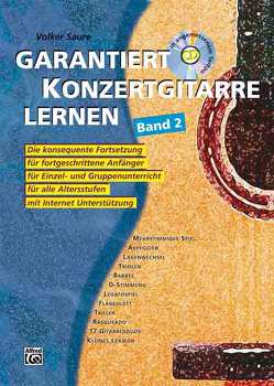 Garantiert Konzertgitarre lernen / Garantiert Konzertgitarre lernen Band 2 von Saure,  Volker