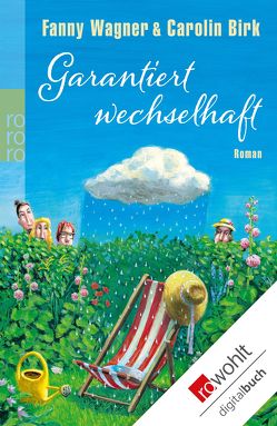 Garantiert wechselhaft von Birk,  Carolin, Wagner,  Fanny