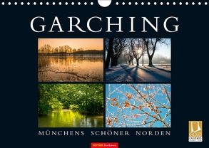 GARCHING – Münchens schöner Norden (Wandkalender 2018 DIN A4 quer) von don.raphael@gmx.de