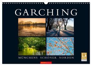 GARCHING – Münchens schöner Norden (Wandkalender 2024 DIN A3 quer), CALVENDO Monatskalender von don.raphael@gmx.de,  don.raphael@gmx.de