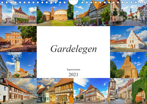 Gardelegen Impressionen (Wandkalender 2021 DIN A4 quer) von Meutzner,  Dirk