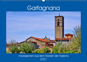 Garfagnana, Impressionen aus dem Norden der Toskana (Wandkalender 2021 DIN A2 quer) von Geiger,  Günther