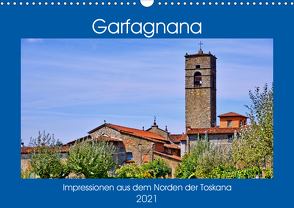 Garfagnana, Impressionen aus dem Norden der Toskana (Wandkalender 2021 DIN A3 quer) von Geiger,  Günther
