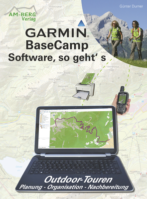 Garmin BaseCamp Software, so geht’s von Durner,  Günter