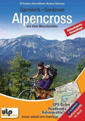 Garmisch – Gardasee: Alpencross mit dem Mountainbike von Hoffmann,  Anke, Preunkert,  Uli, Steinmeyer,  Marianne