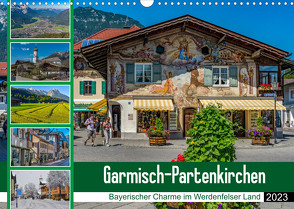 Garmisch-Partenkirchen – Bayerischer Charme im Werdenfelser Land (Wandkalender 2023 DIN A3 quer) von Wilczek,  Dieter