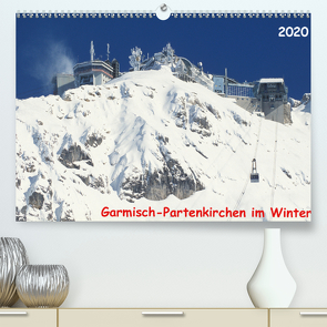 Garmisch-Partenkirchen im Winter (Premium, hochwertiger DIN A2 Wandkalender 2020, Kunstdruck in Hochglanz) von Layer,  Arno