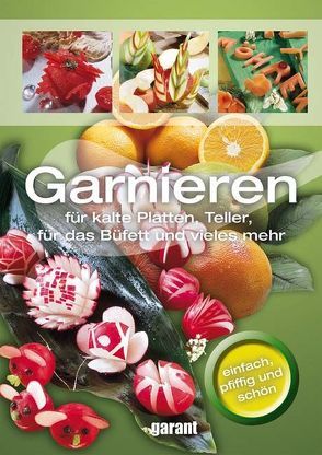 Garnieren für kalte Platten, Teller, von garant Verlag GmbH