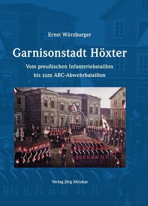 Garnisonstadt Höxter von Würzburger,  Ernst