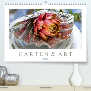 Garten & Art (Premium, hochwertiger DIN A2 Wandkalender 2020, Kunstdruck in Hochglanz) von Meyer,  Dieter
