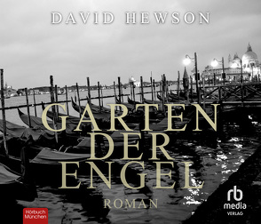 Garten der Engel von Grimm,  Mathias, Hewson,  David