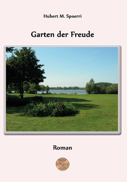 Garten der Freude von Spoerri,  Hubert M