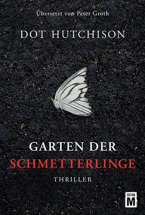 Garten der Schmetterlinge von Groth,  Peter, Hutchison,  Dot