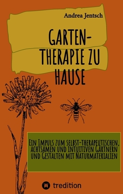 Garten-Therapie zu Hause von Jentsch,  Andrea