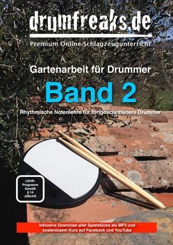 Gartenarbeit für Drummer – Band 2 von Christoph,  Michael