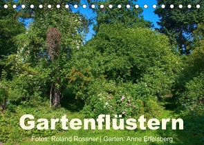Gartenflüstern (Tischkalender 2023 DIN A5 quer) von Rossner,  Roland