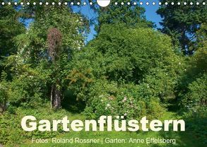 Gartenflüstern (Wandkalender 2019 DIN A4 quer) von Rossner,  Roland