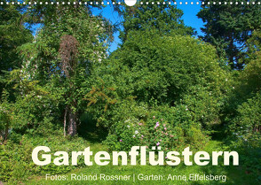 Gartenflüstern (Wandkalender 2022 DIN A3 quer) von Rossner,  Roland