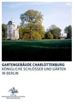 Gartengebäude Charlottenburg von Scharmann,  Rudolf