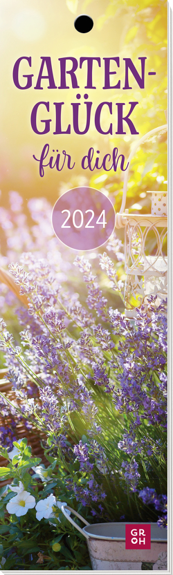 Gartenglück für dich 2024 von Groh Verlag