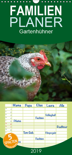 Gartenhühner – Familienplaner hoch (Wandkalender 2019 , 21 cm x 45 cm, hoch) von Ohm,  Britta
