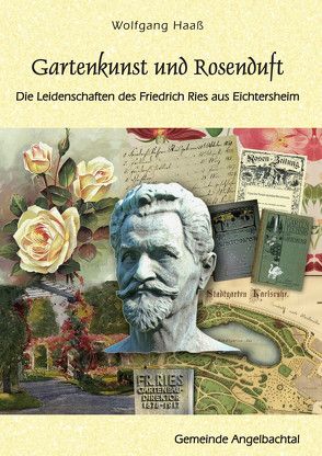 Gartenkunst und Rosenduft von Haaß,  Wolfgang