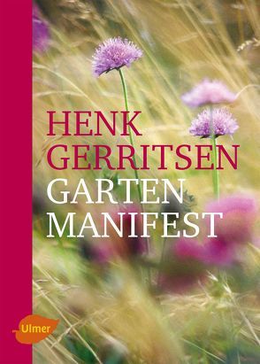 Gartenmanifest von Gerritsen,  Henk