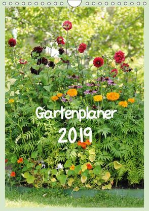 Gartenplaner (Wandkalender 2019 DIN A4 hoch) von tinadefortunata