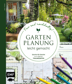 Gartenplanung leicht gemacht – Fair und nachhaltig! von Timm,  Ina
