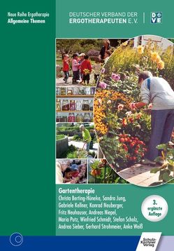Gartentherapie von Deutscher Verband der Ergotherapeuten e.V. (DVE), Niepel et al.,  Andreas