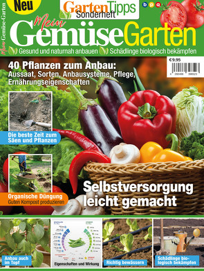 GartenTipps Sonderheft: Mein Gemüsegarten von Buss,  Oliver