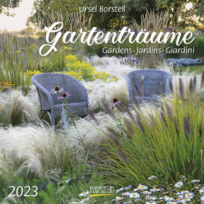Gartenträume 2023 von Borstell,  Ursel, Korsch Verlag