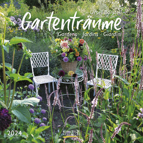 Gartenträume 2024 von Borstell,  Ursel, Korsch Verlag