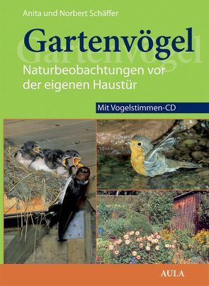 Gartenvögel von Schaeffer,  Norbert, Schäffer,  Anita