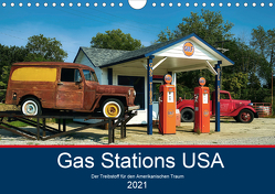 Gas Stations USA – Der Treibstoff für den Amerikanischen Traum (Wandkalender 2021 DIN A4 quer) von Robert,  Boris