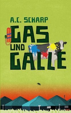 Gas und Galle von Scharp,  A.C.