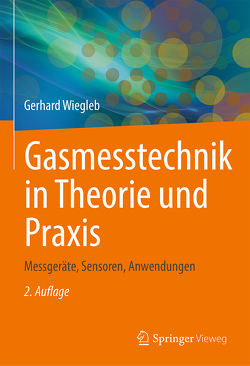 Gasmesstechnik in Theorie und Praxis von Wiegleb,  Gerhard