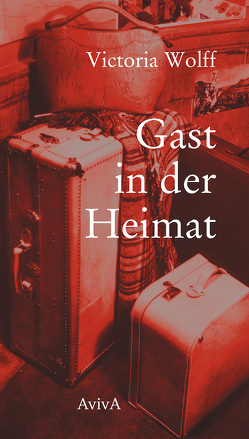 Gast in der Heimat von Heimberg,  Anke, Wolff,  Victoria