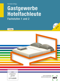 Gastgewerbe Hotelfachleute von Becker-Querner,  Andra, Friebel,  Ingrid, Herrmann,  F. Jürgen, Klein,  Helmut, Weigelt,  Jana