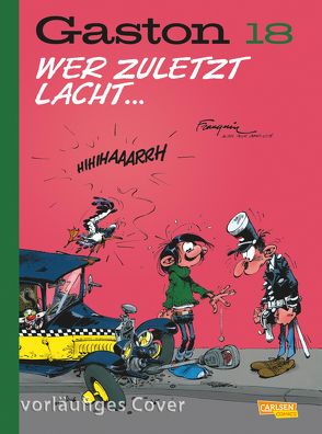 Gaston Neuedition 18: Wer zuletzt lacht … von Franquin,  André